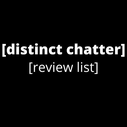 [distinct chatter] logo - Review List